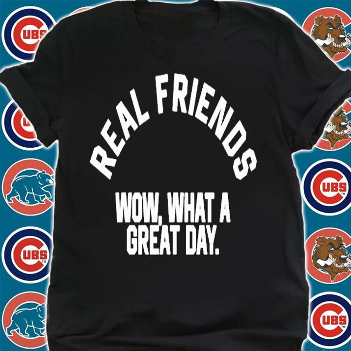 Real Friends Wow What A Great Day T-Shirt