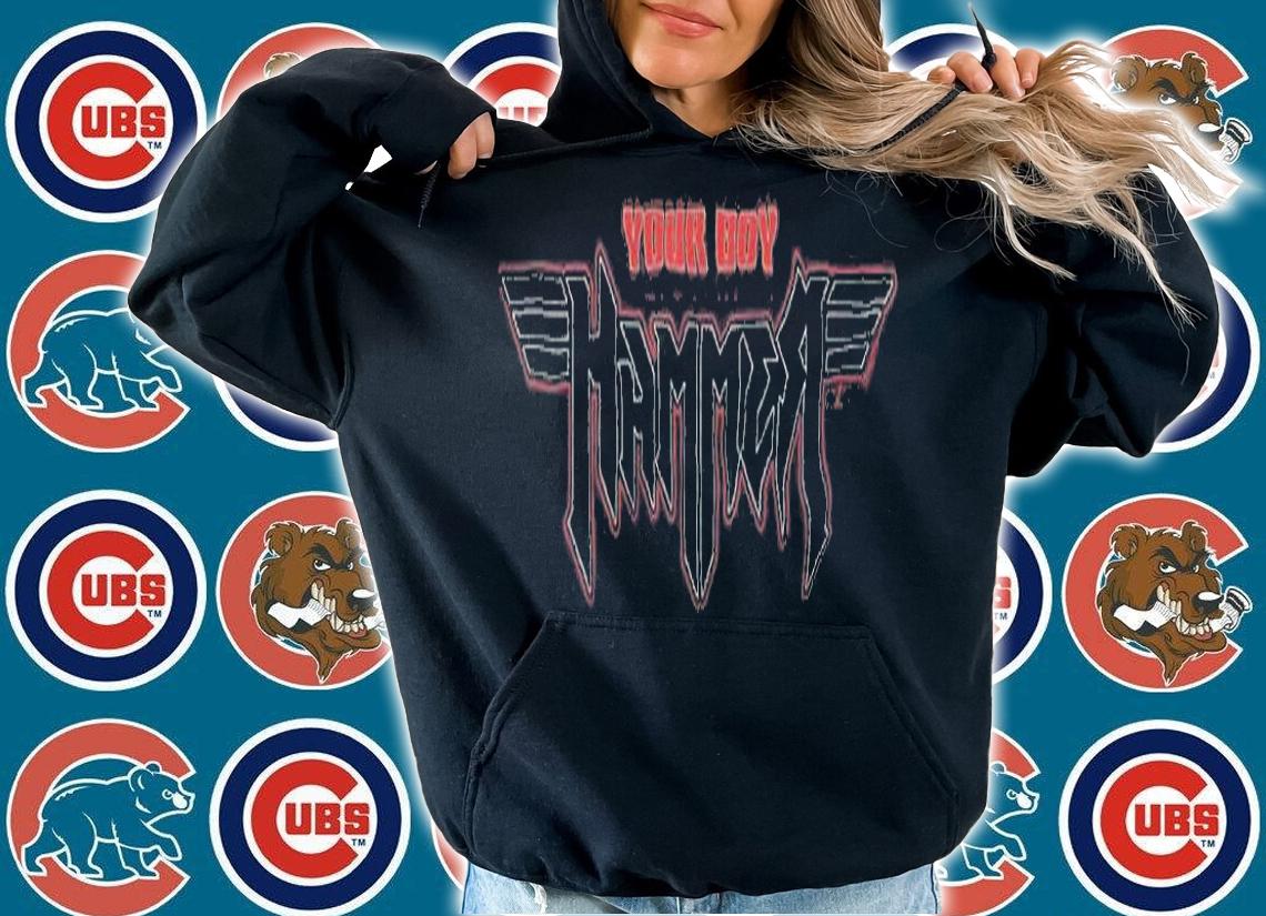 Your Boy Hammer shirt hoodie