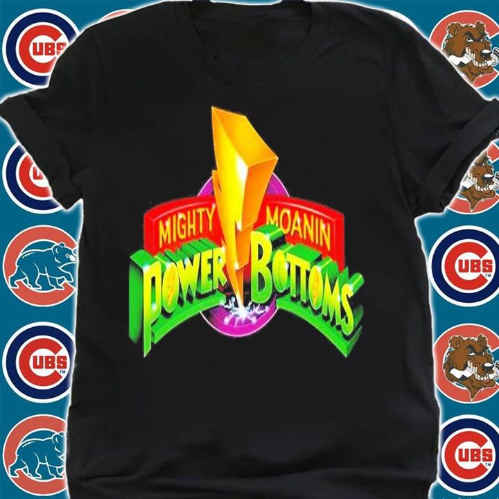 Mighty Moanin Power Bottoms T-Shirt shirt