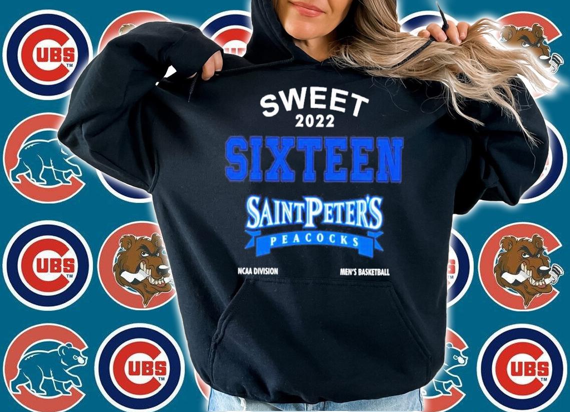 Original saint Peter's Peacocks Sweet 16 2022 NCAA Division Men's Basketball Shirt hoodie