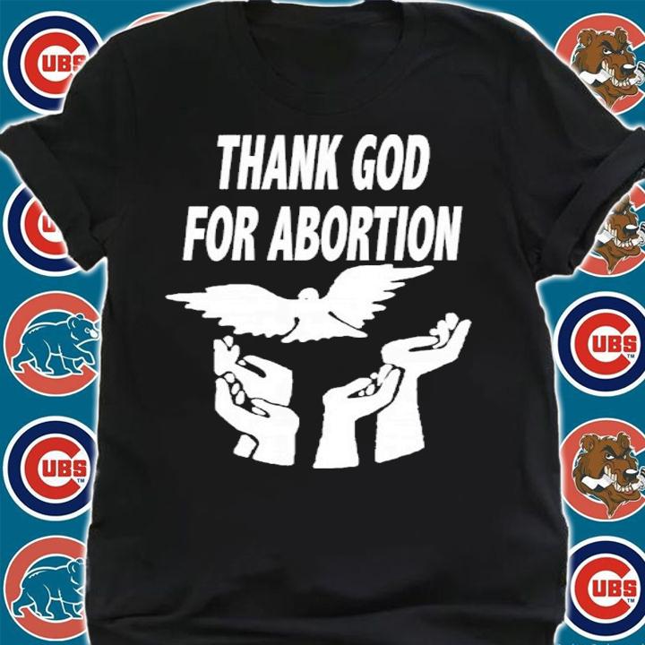 Tim Graham God For Abortion Shirt shirt