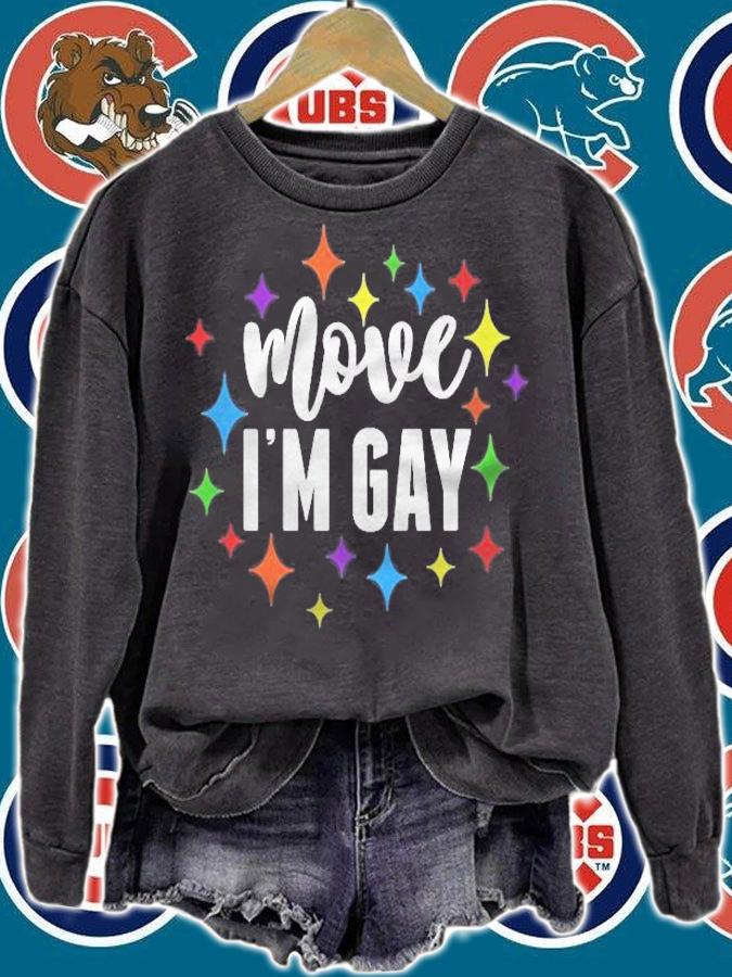 Gay Pride Rainbow Move Im Gay Lgbtq Csd Gay Flag Shirt sweatshirt