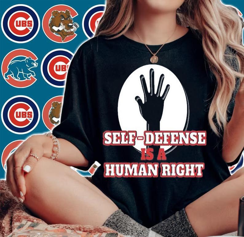 Human Rights - Self Defense Is A Human Right T-Shirt woman shirt