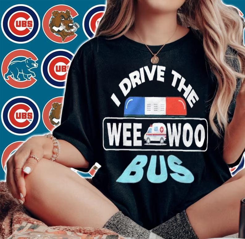 I drive the wee woo bus shirt woman shirt