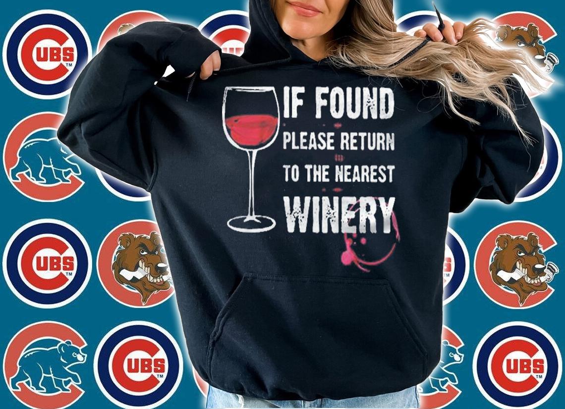 If Found Please Return To The Nearest Winery Shirt hoodie