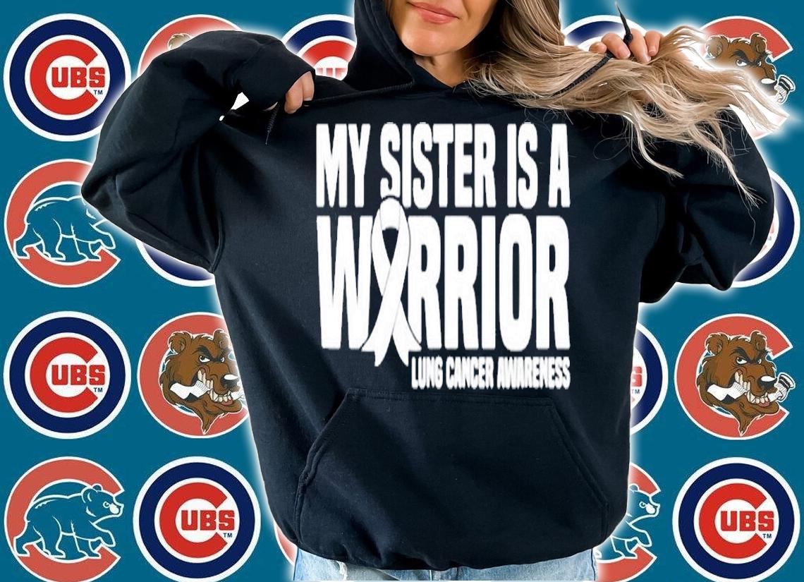 My Sister Is A Warrior White Ribbon Lung Cancer Awareness T-Shirt hoodie