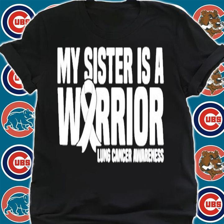My Sister Is A Warrior White Ribbon Lung Cancer Awareness T-Shirt shirt