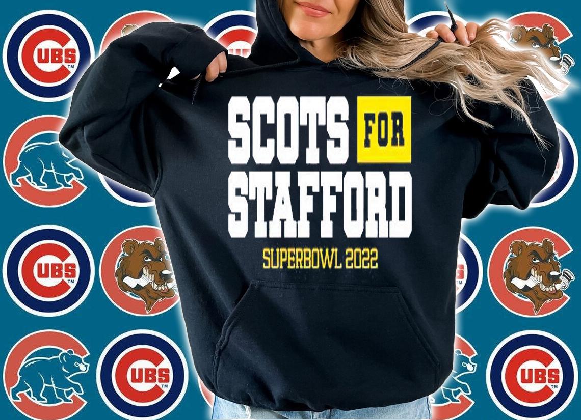 Scots For Stafford Super Bowl 2022 T-Shirt