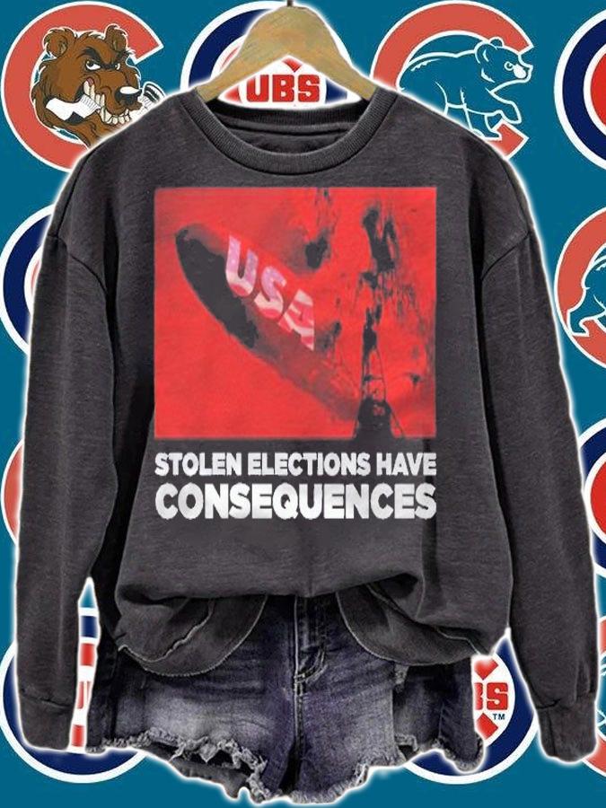 Stolen Elections Have Consequences Usa shirt sweatshirt
