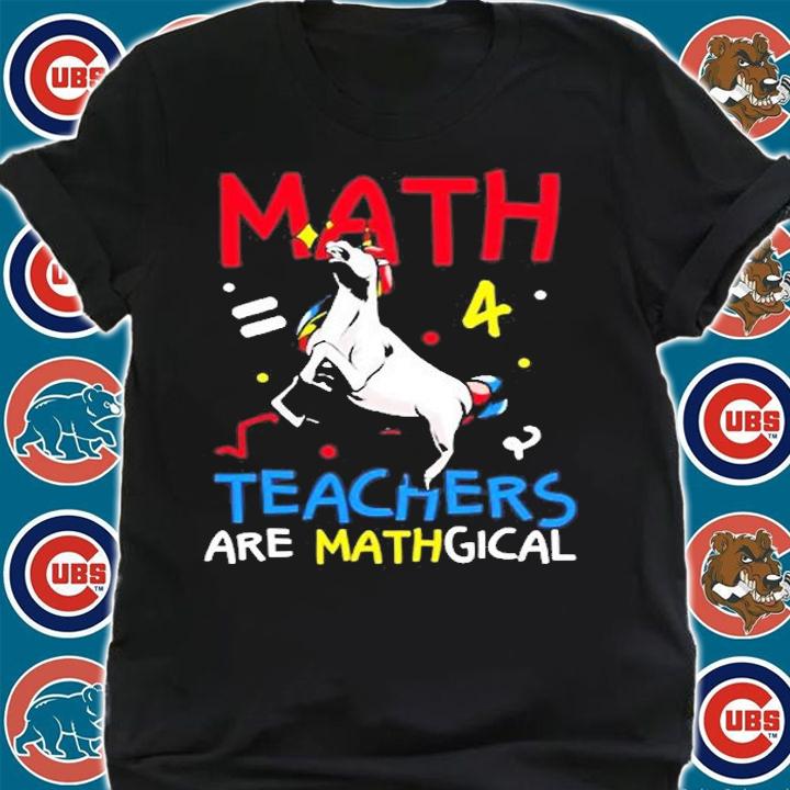 Funny Math Teachers Are Mathgical T-Shirt shirt