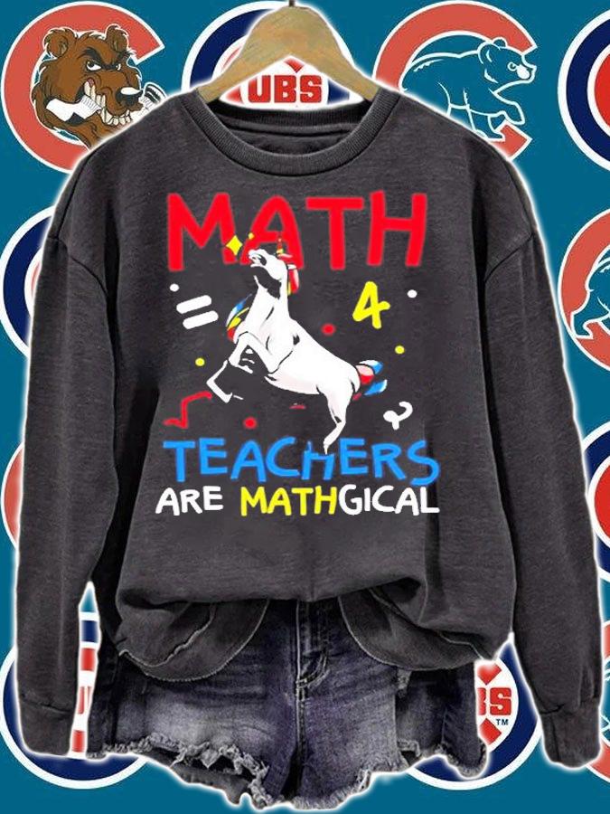 Funny Math Teachers Are Mathgical T-Shirt sweatshirt