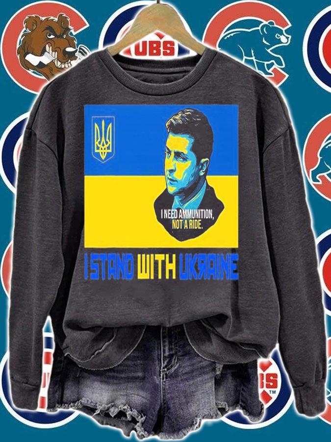 Great Ukraine President Zelensky I Need Ammunition, Not A Ride I Stand With Ukraine T-Shirt