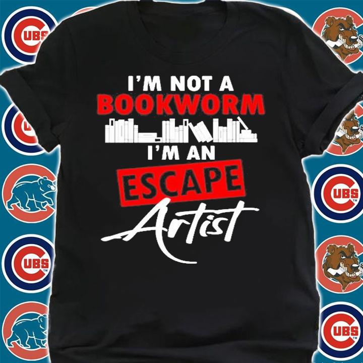I'm Not A Bookworm I'm An Escape Artist T-Shirt