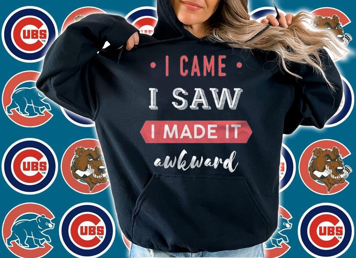 Premium i Came. I Saw. I Made It Awkward T-Shirt