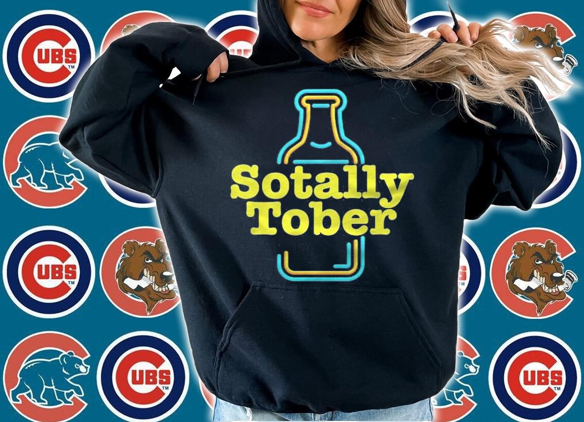 Funny Alcohol Drinking Totally Sober Sotally Tober T-shirt hoodie