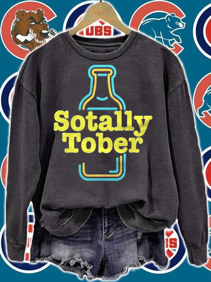 Funny Alcohol Drinking Totally Sober Sotally Tober T-shirt sweatshirt