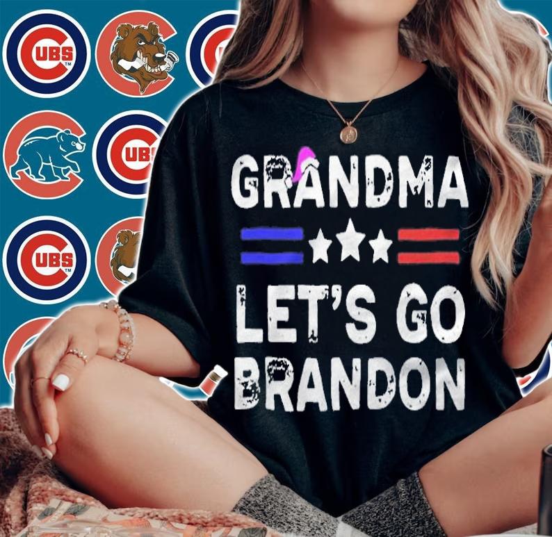 Grandma let's go Brandon T-shirt woman shirt