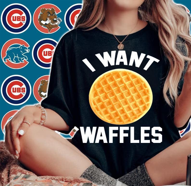 I Want Waffles Shirt woman shirt