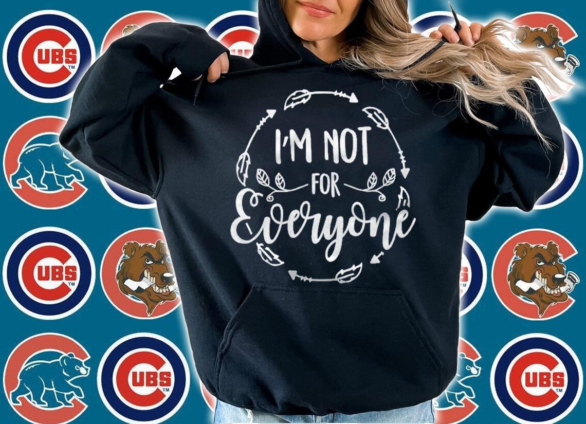 Im Not For Everyone Funny Sarcasm Humor T-shirt