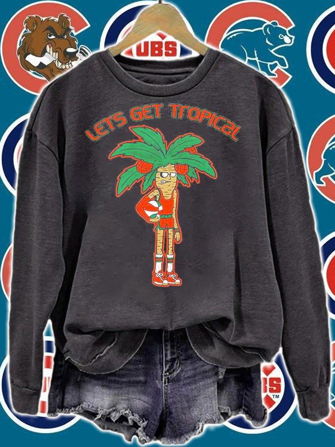 Lets Get Tropical T-Shirt sweatshirt