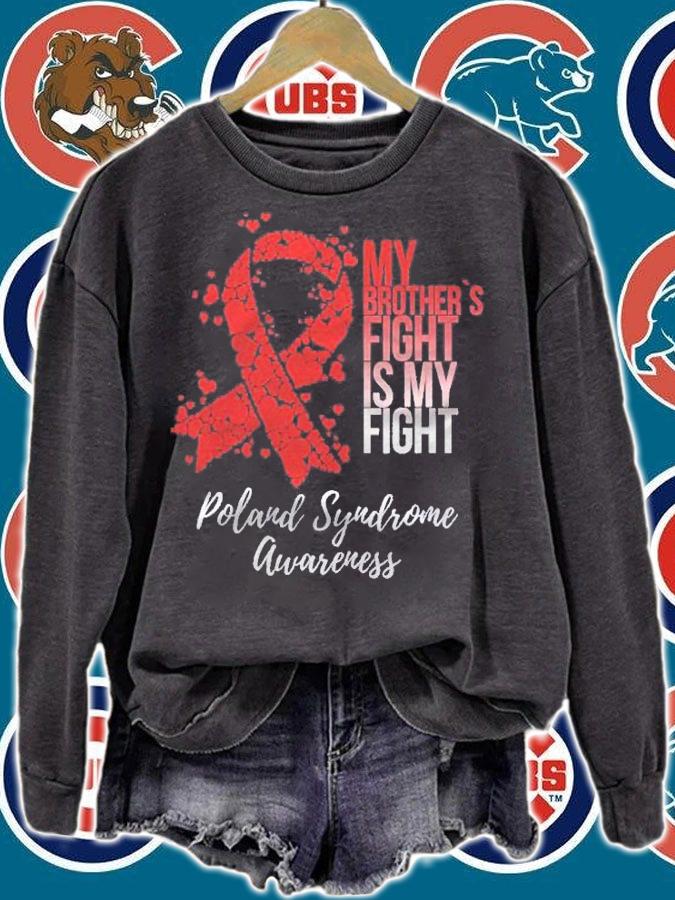 My Brothers Fight Is My Fight Poland Syndrome Awareness shirt sweatshirt