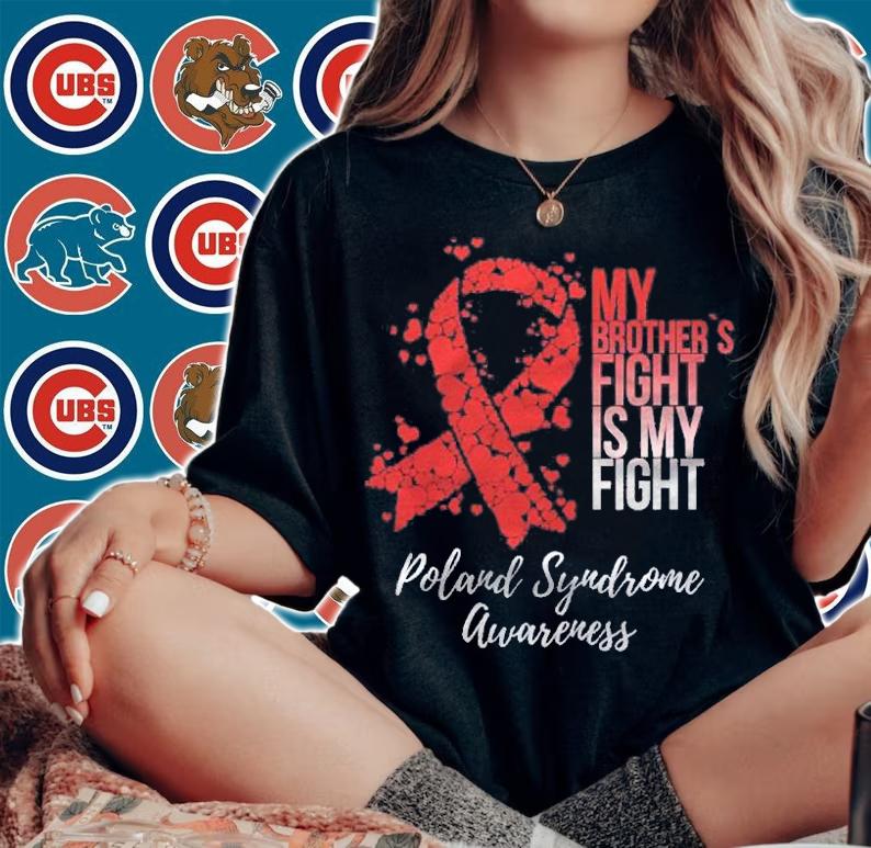 My Brothers Fight Is My Fight Poland Syndrome Awareness shirt woman shirt