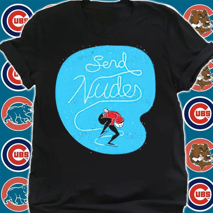 Send Nudes T-shirt
