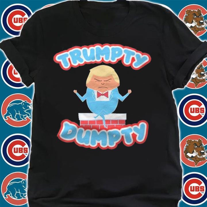 Trumpy Dumpty Funny Donald Trump Brick Wall T-Shirt shirt