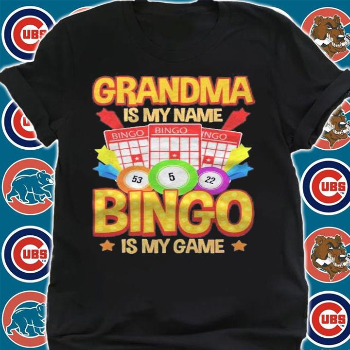 Grandma Is My Name Bingo Is My Game Shirt