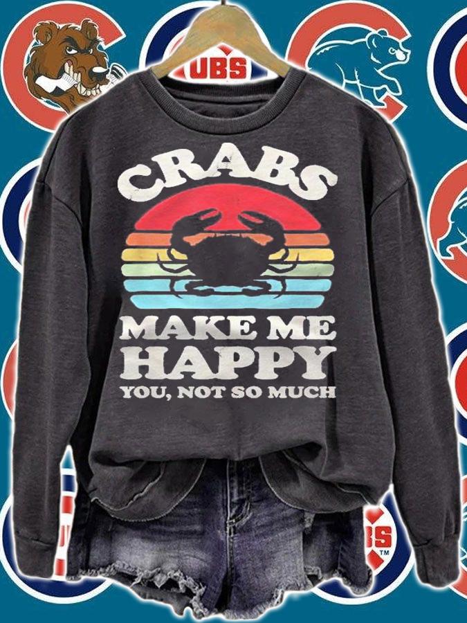 Crabs Make Me Happy Funny Crab Retro Vintage Gifts Shirt sweatshirt