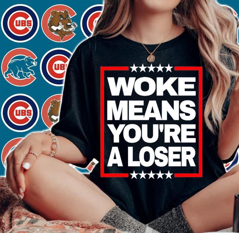 Woke Means You're A Loser Anti Joe Biden Protest T-Shirt woman shirt