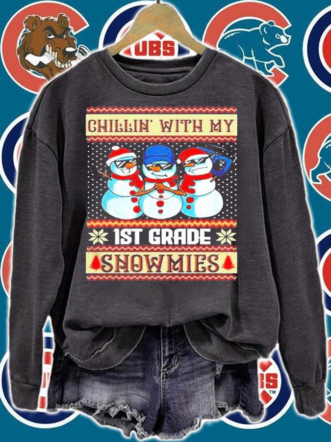 Chillin With My 1st Grade Snowmies Shirt sweatshirt
