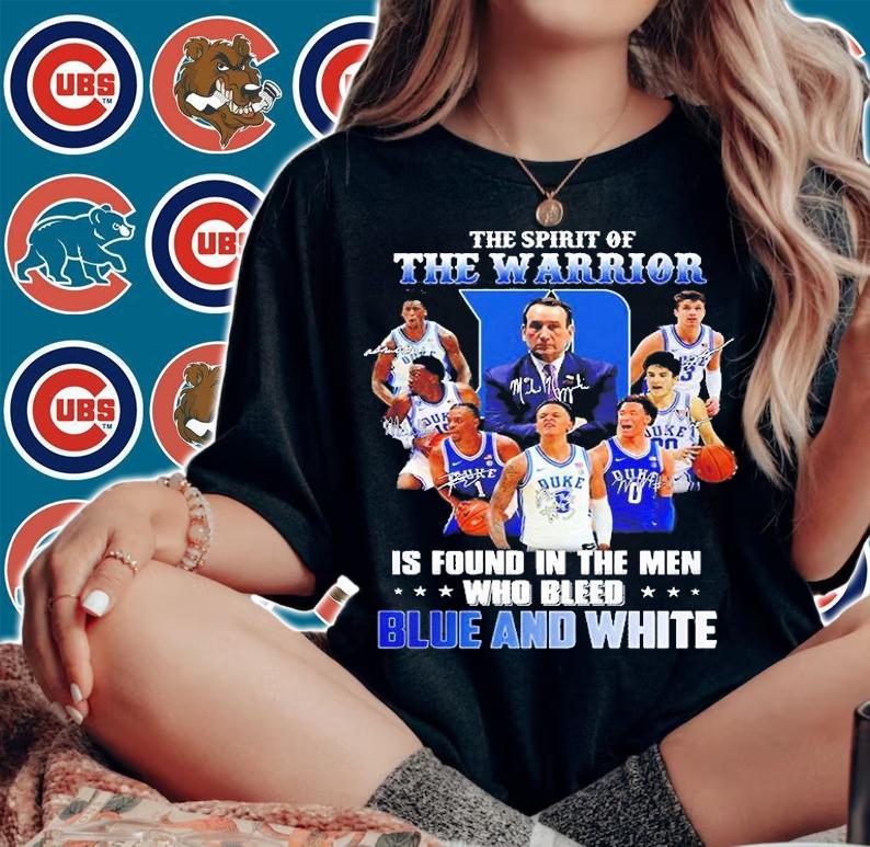 Duke Blue Devils The Spirit Of The Warrior Is Found In The Men Who Bleed Blue And White Signature T-Shirt