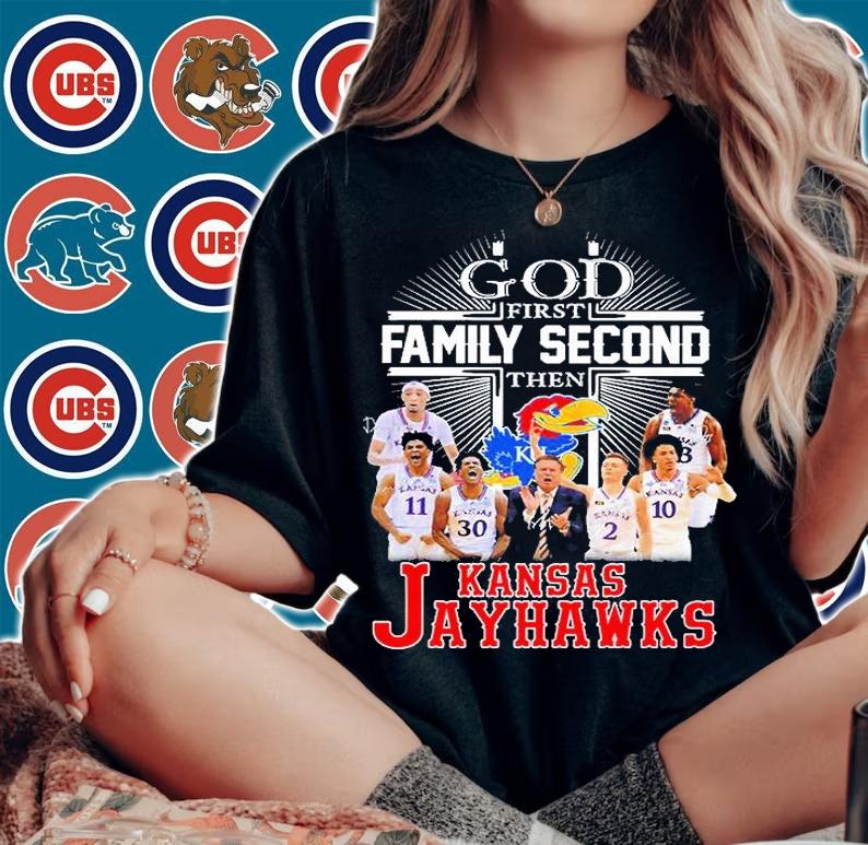 God First Family Second Then Kansas Jayhawks T-Shirt