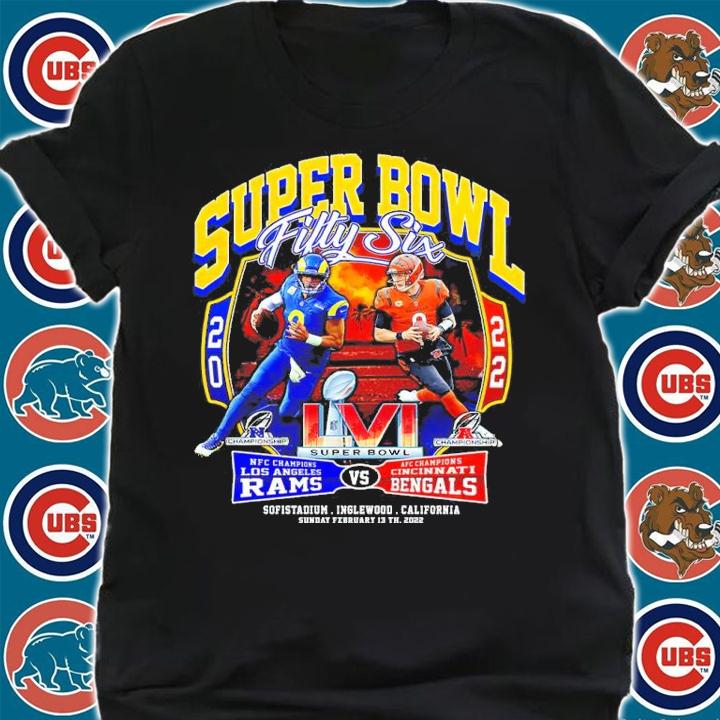 Los Angeles Rams Vs Cincinnati Bengals Fifty Six Super Bowl LVI Shirt