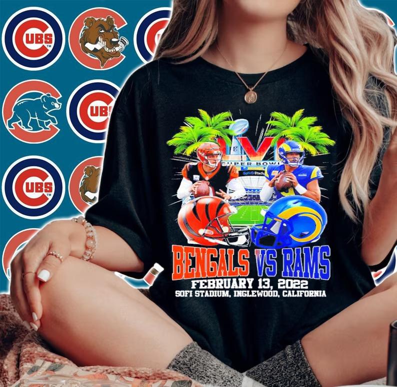 Super Bowl LVI Cincinnati Bengals Vs Los Angeles Rams February 13 2022 Sofi Stadium Inglewood California Shirt woman shirt