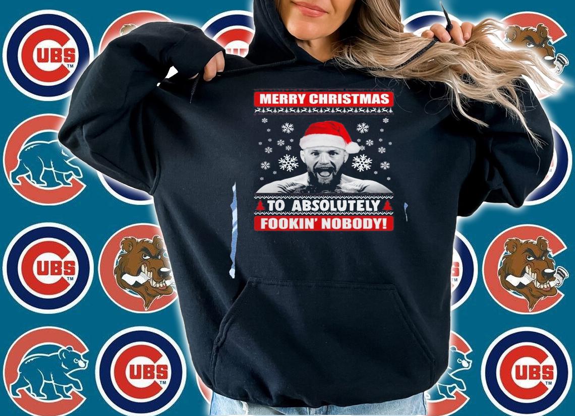 Conor Mcgregor Merry Christmas Absolutely Fookin Nobody Sweater.Jpg t-shirt