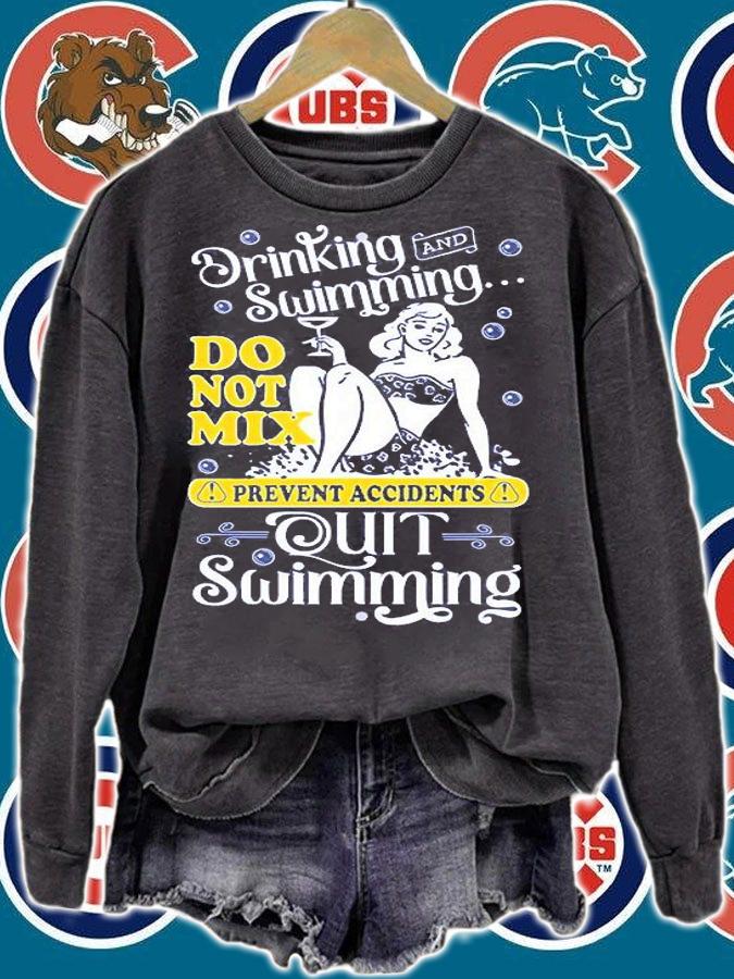 Drinking and Swimming Do Not Mix T-Shirt