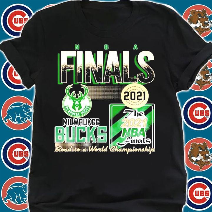 NBA Finals Milwaukee Bucks road to a world Championship shirt shirt