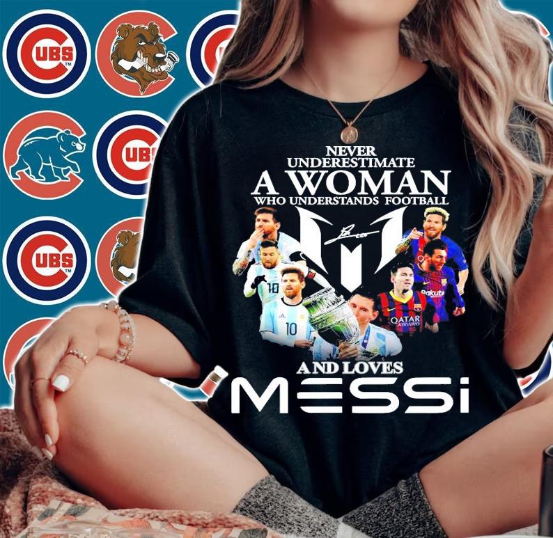 Never underestimate who understands football Lionel Messi signature shirt