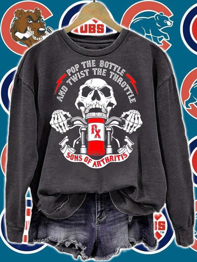 Pop the bottle and twist the throttle sons of arthritis shirt sweatshirt