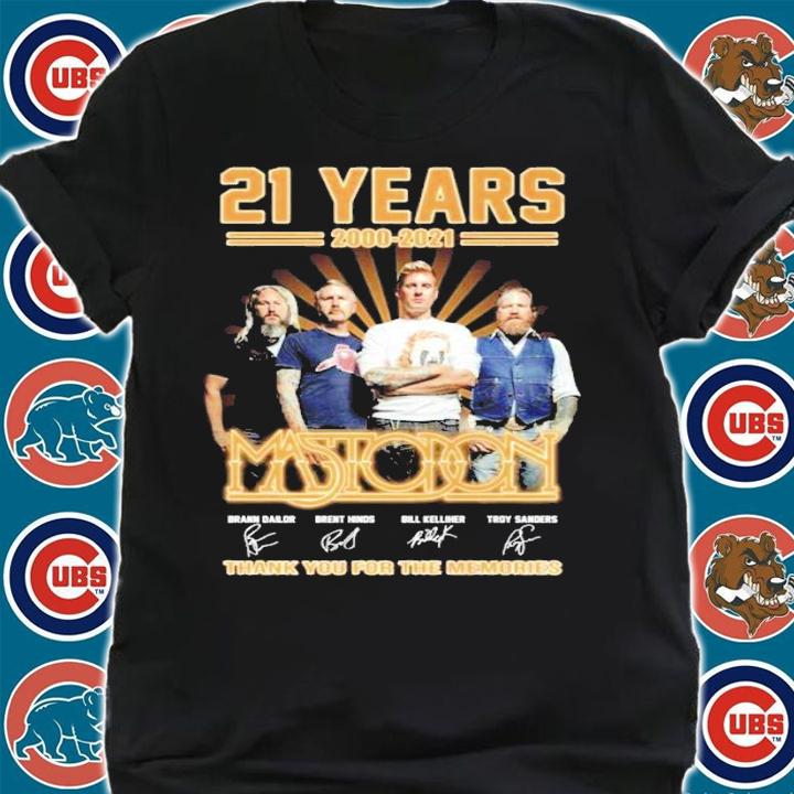 21 years 2000-2021 Mastodon signatures shirt