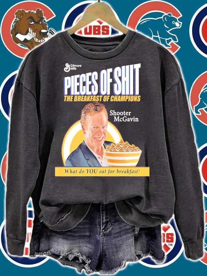 Pieces of shit the breakfast of champions what do you eat for breakfast shirt sweatshirt