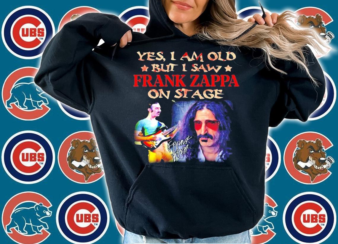 Yes I am old but I saw Frank Zappa on stage signature shirt hoodie