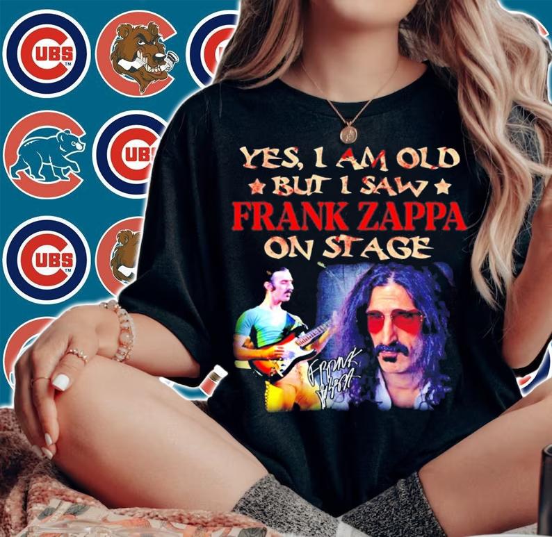 Yes I am old but I saw Frank Zappa on stage signature shirt woman shirt