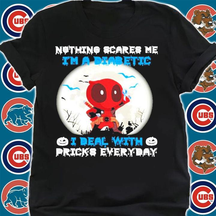 Deadpool nothing scares me I'm a diabetic Halloween shirt shirt