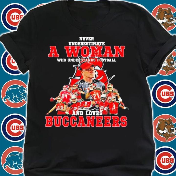 Never underestimate a woman who understands football and loves Buccaneers t-shirt shirt