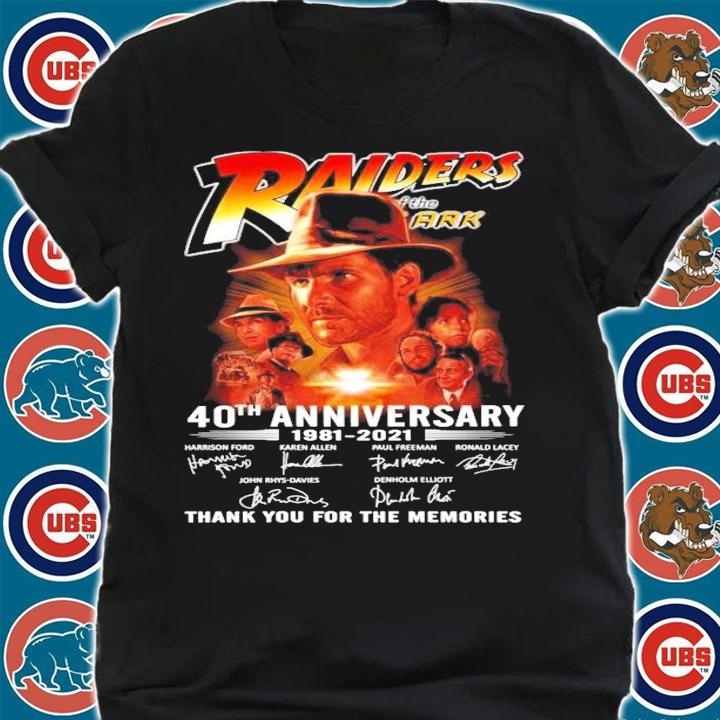 Raiders of the ARK 40th anniversary 1981-2021 thank you for the memories t-shirt shirt