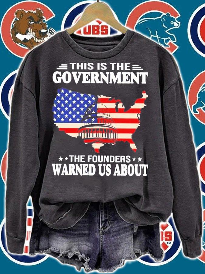 American This is the Government the founders warned us about shirt sweatshirt
