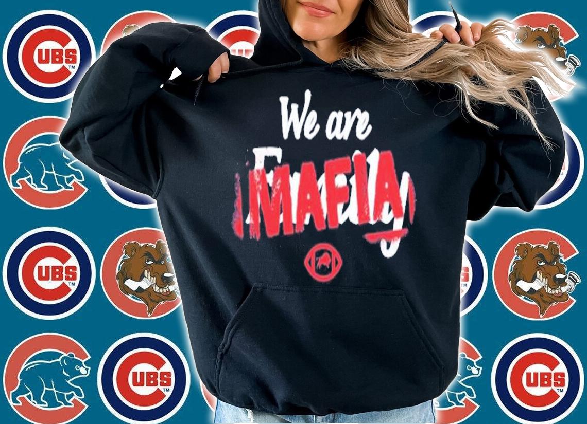 Buffalo Bills We are Mafia Family same thing shirt hoodie
